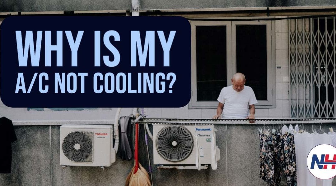 Why Is My A/C Not Cooling?