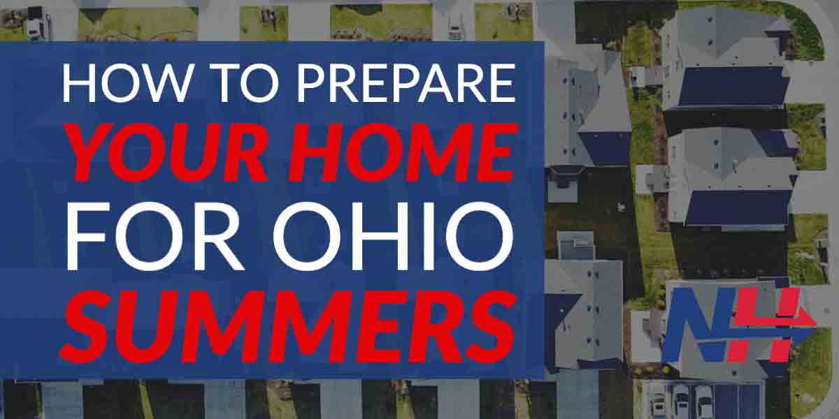 How To Prepare Your Home For Ohio Summers