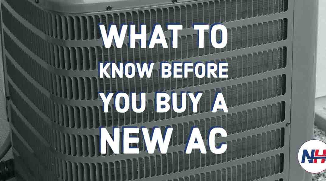 What To Know Before You Buy An New A/C