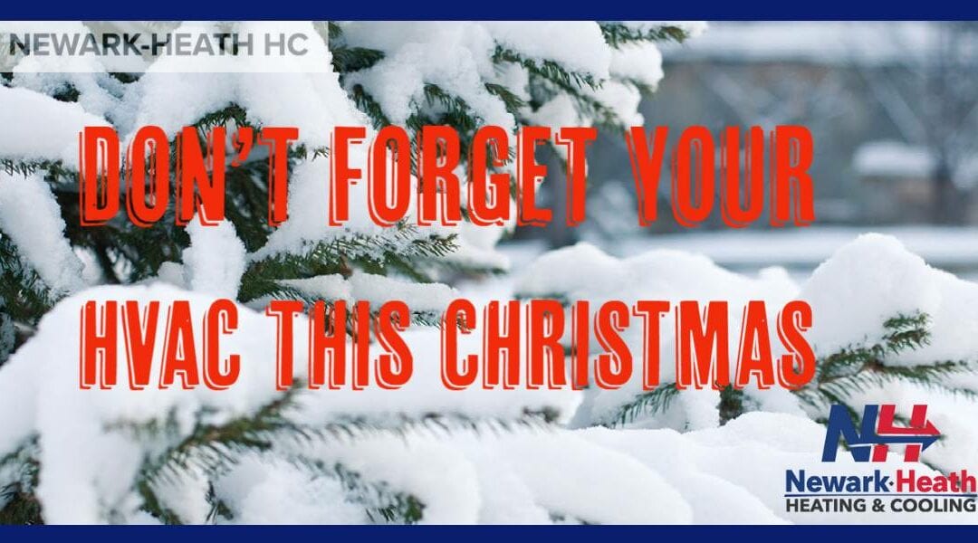 Don’t forget your HVAC system this Christmas!