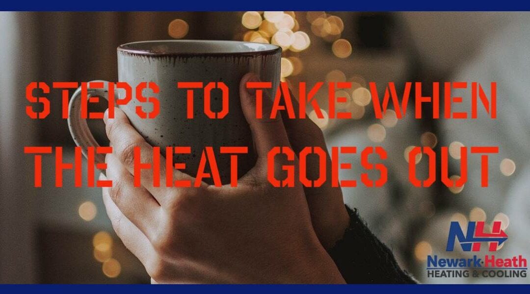 Steps to Take When the Heat Goes Out