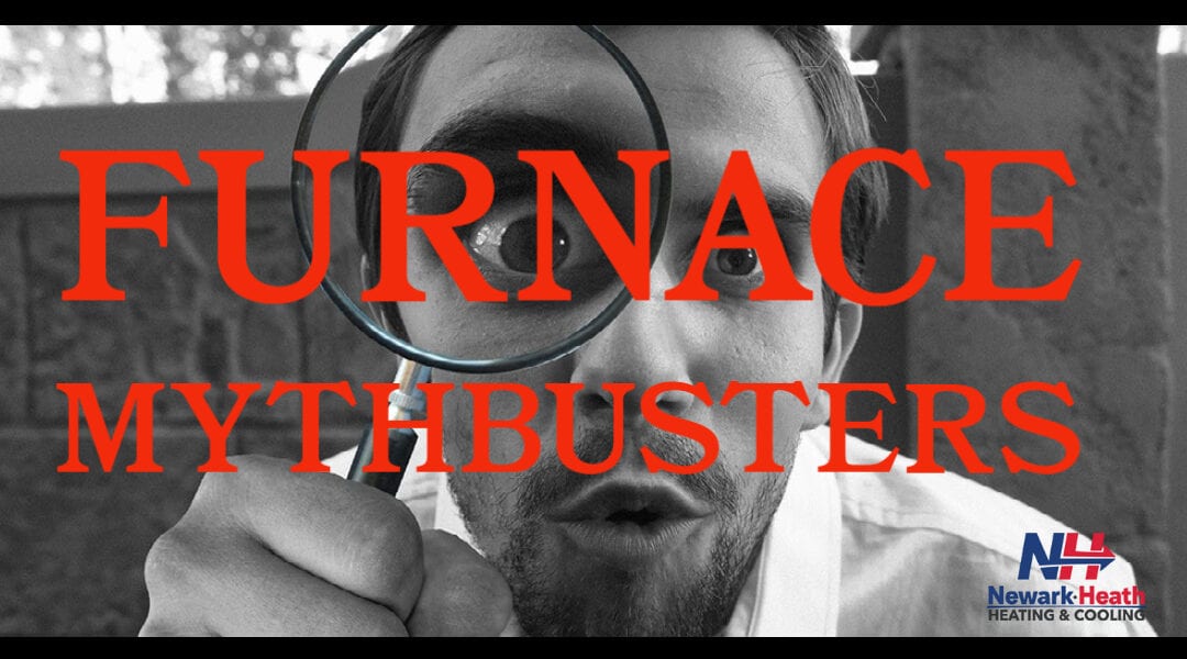 Furnace Mythbusters