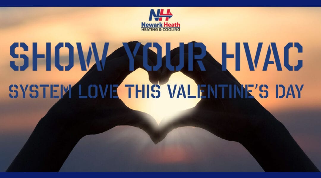 Show Your HVAC System Love This Valentine’s Day